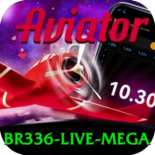 br336 - Live Mega - vip